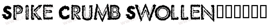 Spike Crumb Swollen字体转换